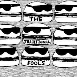 The Traditional Fools
