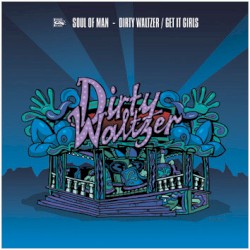 Dirty Waltzer / Get It Girls