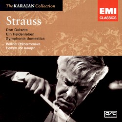 Don Quixote / Ein Heldenleben / Symphonia domestica