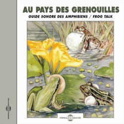 Au pays des grenouilles / Frog Talk
