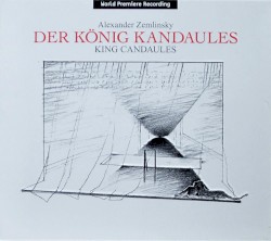 Der König Kandaules (Opern-Gesamtaufnahme)