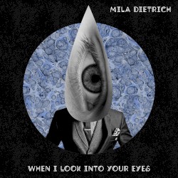 When I Look Into Your Eyes