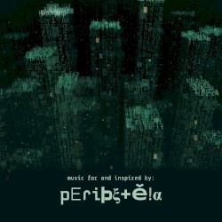 PERIPETEIA (music for and inspired by)