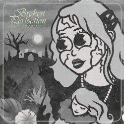 Broken Perfection (Garage Session)