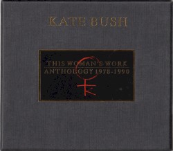 This Woman's Work: Anthology 1978–1990