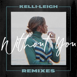Without You (Remixes)