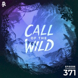 2021-10-20: 371 – Monstercat: Call of the Wild (Uncaged Vol. 11 Special)