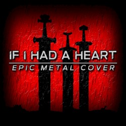 If I Had a Heart