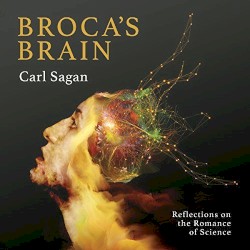Broca’s Brain: Reflections on the Romance of Science