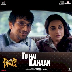 Tu Hai Kahaan (From “Do Aur Do Pyaar”)