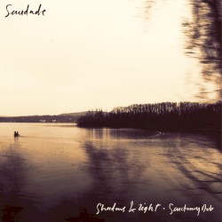 Shadows & Light / Sanctuary Dub