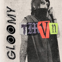 Gloomy