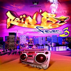 Raï n’B Fever 3: Même pas fatigué !!!