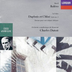Boléro / La Valse / Daphnis et Chloé (Suite nº 2) / Pavane pour une infante défunte