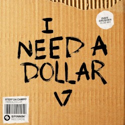 I Need a Dollar (Dave Crusher club mix) (extended mix)