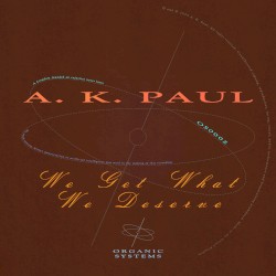 We Get What We Deserve