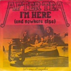 I’m Here (And Nowhere Else) / Let’s Come All Together