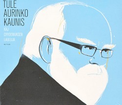 Tule aurinko kaunis