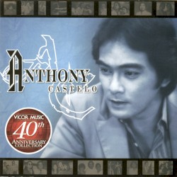 Anthony Castelo: 40th Anniversary Collection