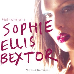 Get Over You: Mixes & Remixes