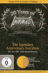 20 Years Of Axxis (Official Bootleg) The Legendary Anniversary Live Show
