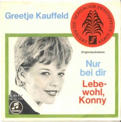 Nur bei dir / Lebewohl, Konny