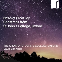News of Great Joy: Christmas from St John’s College, Oxford
