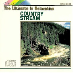 The Ultimate In Relaxation - Country Stream