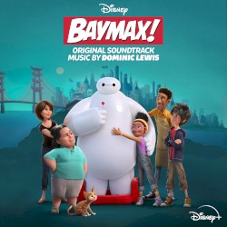Baymax!: Original Soundtrack