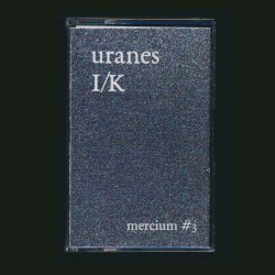 Uranes // I/K