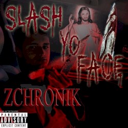 SLASH YO FACE