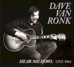 Hear Me Howl - Live 1964
