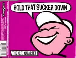 Hold That Sucker Down