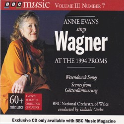 BBC Music, Volume 3, Number 7: Anne Evans sings Wagner at the 1994 Proms