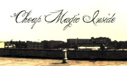 Cheap Magic Inside