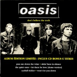 Don't Believe The Truth (album édition limitée)