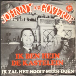 Ik ben Hein de kastelein / Ik zal het nooit meer doen