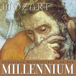 Classical Masterpieces of the Millennium: Mozart