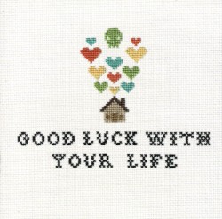 Good Luck With Your Life