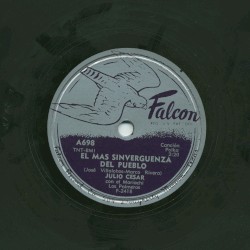 El más sinvergüenza del pueblo / Yo la registre primero