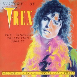 History of T. Rex: The Singles Collection 1968–1977, Volume 1