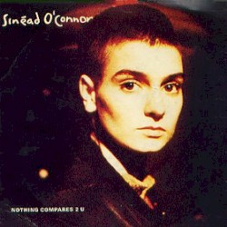 Nothing Compares 2 U