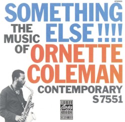 Something Else!!!!: The Music of Ornette Coleman
