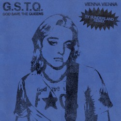 God Save The Queens (Ty Sunderland Remix)