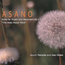 Suite for Organ and Recorders No. 1 “The Alien Power Plant”