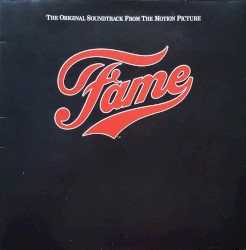 Fame: The Original Soundtrack From the Motion Picture