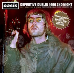 Definitive Dublin 1996 2nd Night: 2025 Remaster & Remix