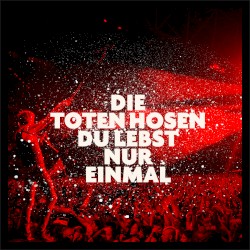 Du lebst nur einmal (live in Düsseldorf 2018)