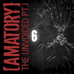 6 (The Unvoiced Pt.1)