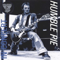 King Biscuit Flower Hour Presents: Humble Pie in Concert